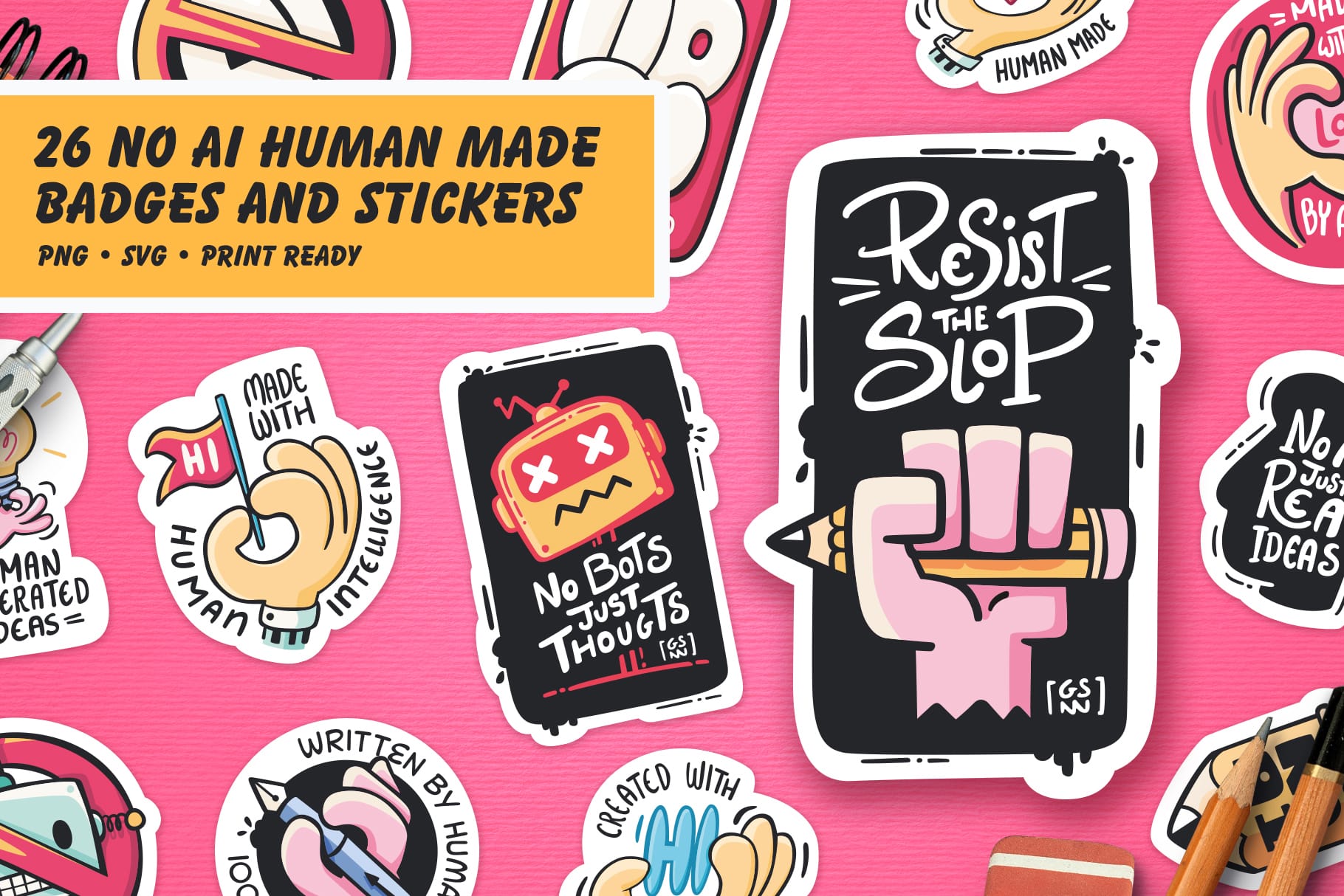 Preview collage of hand-drawn “Resist the Slop” no AI stickers and badges on a pink background, featuring slogans like “No Bots Just Thoughts,” “Made With Human Intelligence,” and a raised pencil illustration symbolizing human creativity.